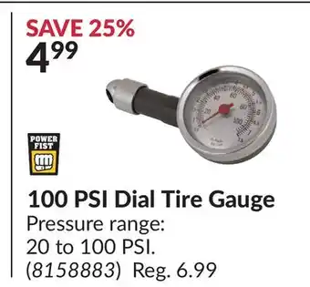 Princess Auto 100 PSI Dial Tire Gauge offer