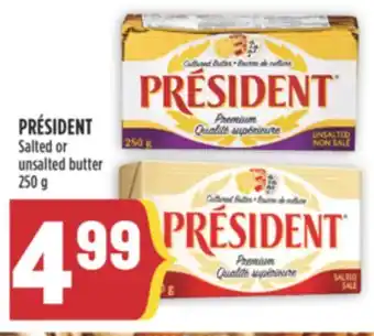 Marché Adonis PRÉSIDENT Salted or unsalted butter offer