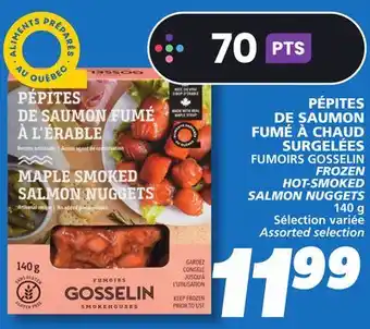 IGA FUMOIRS GOSSELIN FROZEN HOT-SMOKED SALMON NUGGETS offer