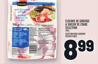 Metro FLOCONS DE GOBERGE À SAVEUR DE CRABE SELECTION | SELECTION CRAB FLAVOURED POLLOCK FLAKES offer