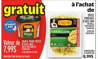 Metro PÂTES FRAÎCHES O'SOLE MIO | O'SOLE MIO FRESH PASTA offer