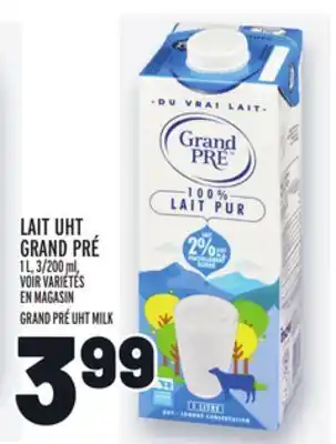 Metro LAIT UHT GRAND PRÉ | GRAND PRÉ UHT MILK offer