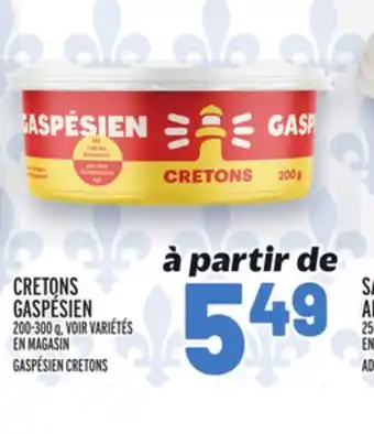 Metro CRETONS GASPÉSIEN | GASPÉSIEN CRETONS offer