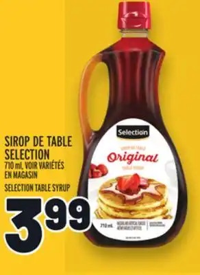 Metro SIROP DE TABLE SELECTION | SELECTION TABLE SYRUP offer