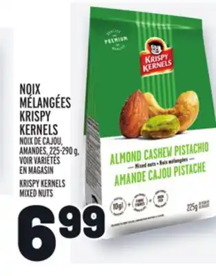 Metro NOIX MÉLANGÉES KRISPY KERNELS | KRISPY KERNELS MIXED NUTS offer