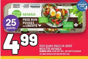 Metro OEUFS BLANCS POULES EN LIBERTÉ MIEUX-ÊTRE NATURALIA | LIFE SMART NATURALIA FREE RUN HENS WHITE EGGS offer