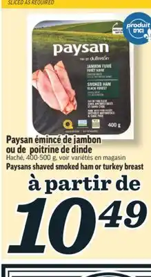 Marché Richelieu PAYSAN ÉMINCÉ DE JAMBON OU DE POITRINE DE DINDE | PAYSANS SHAVED SMOKED HAM OR TURKEY BREAST offer