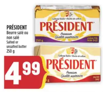 Marché Adonis PRÉSIDENT Beurre salé ou non salé Salted or unsalted butter offer