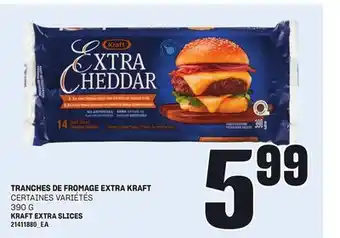 Provigo TRANCHES DE FROMAGE EXTRA KRAFT, 390 G offer
