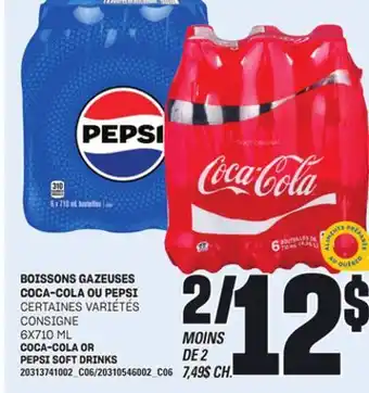 Provigo BOISSONS GAZEUSES COCA-COLA OU PEPSI, 6X710 ML offer