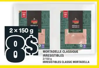 Super C MORTADELLE CLASSIQUE IRRESISTIBLES | IRRESISTIBLES CLASSIC MORTADELLA offer