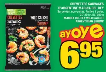 Super C CREVETTES SAUVAGES D'ARGENTINE MARINA DEL REY | MARINA DEL REY WILD CAUGHT ARGENTINIAN SHRIMP offer