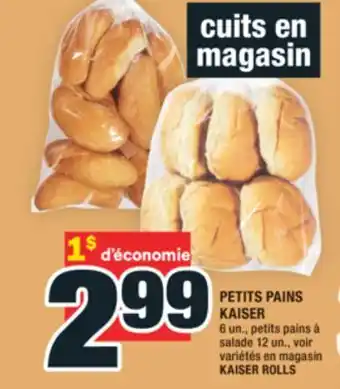 Super C PETITS PAINS KAISER | KAISER ROLLS offer