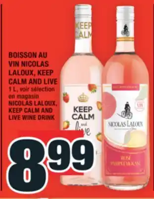 Super C BOISSON AU VIN NICOLAS LALOUX, KEEP CALM AND LIVE | NICOLAS LALOUX, KEEP CALM AND LIVE WINE DRINK offer