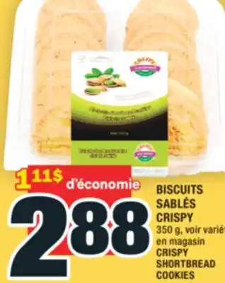 Super C BISCUITS SABLÉS CRISPY | CRISPY SHORTBREAD COOKIES offer