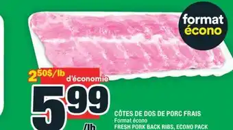 Super C CÔTES DE DOS DE PORC FRAIS | FRESH PORK BACK RIBS offer