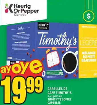 Super C CAPSULES DE CAFÉ TIMOTHY'S | TIMOTHY'S COFFEE CAPSULES offer