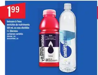 Maxi BOISSON À L'EAU ENRICHIE DE NUTRIMENTS 591 ML OU EAU DISTILLÉE 1 L GLACEAU offer