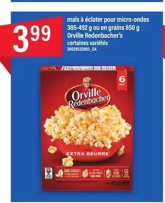 Maxi MAÏS À ÉCLATER POUR MICRO-ONDES 385-492 G OU EN GRAINS 850 G ORVILLE REDENBACHER'S offer