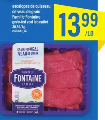 Maxi ESCALOPES DE CUISSEAU DE VEAU DE GRAIN FAMILLE FONTAINE offer