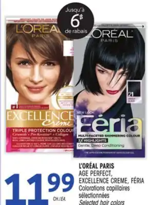 Uniprix L'ORÉAL PARIS AGE PERFECT, EXCELLENCE CREME, FÉRIA Colorations capillaires sélectionnées/Selected hair colors offer