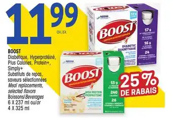 Uniprix BOOST Diabétique, Hyperprotéiné, Plus Calories, Protein+, Simply+ Substituts de repas, saveurs sélectionnées/Meal replacement offer