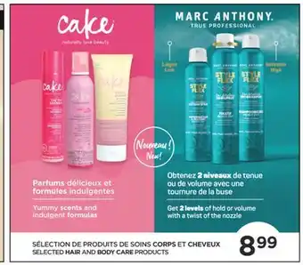 Jean Coutu CAKE, MARC ANTHONY SELECTED HAIR AND BODY CARE PRODUCTS offer