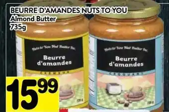 Supermarché PA BEURRE D'AMANDES NUTS TO YOU Almond Butter offer