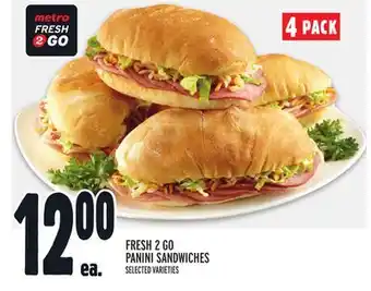 Metro FRESH 2 GO PANINI SANDWICHES offer