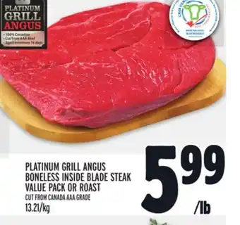 Metro PLATINUM GRILL ANGUS BONELESS INSIDE BLADE STEAK VALUE PACK OR ROAST offer