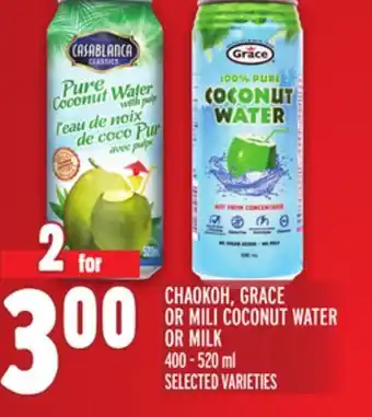Metro CHAOKOH, GRACE OR MILI COCONUT WATER OR MILK offer