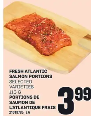 Independent Grocer FRESH ATLANTIC SALMON PORTIONS, 113 G offer