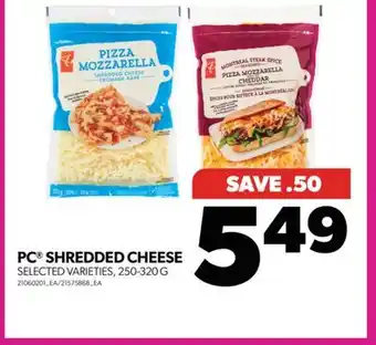 Real Canadian Superstore PC SHREDDED CHEESE, 250-320 G offer