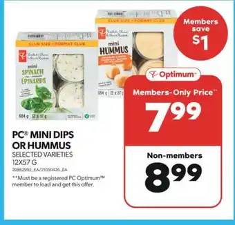 Real Canadian Superstore PC MINI DIPS OR HUMMUS, 12X57 G offer