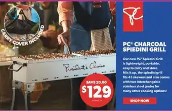 Real Canadian Superstore PC CHARCOAL SPIEDINI GRILL offer