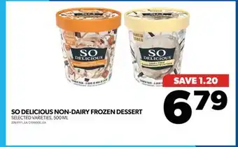 Real Canadian Superstore SO DELICIOUS NON-DAIRY FROZEN DESSERT, 500 ML offer