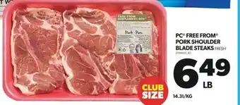 Real Canadian Superstore PC FREE FROM PORK SHOULDER BLADE STEAKS offer