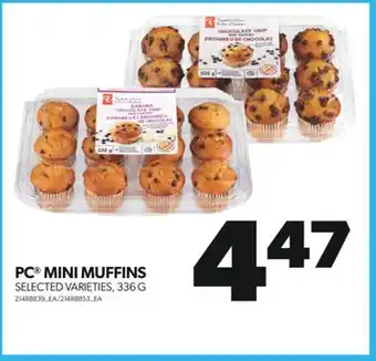 Real Canadian Superstore PC MINI MUFFINS, 336 G offer