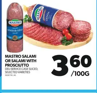 Real Canadian Superstore MASTRO SALAMI OR SALAMI WITH PROSCIUTTO offer