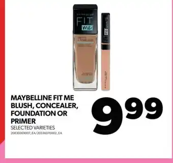 Real Canadian Superstore MAYBELLINE FIT ME BLUSH, CONCEALER, FOUNDATION OR PRIMER offer