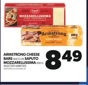 Real Canadian Superstore ARMSTRONG CHEESE BARS, 600 G OR SAPUTO MOZZARELLISSIMA, 690 G offer