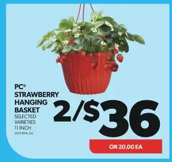 Real Canadian Superstore PC STRAWBERRY HANGING BASKET, 11 INCH offer