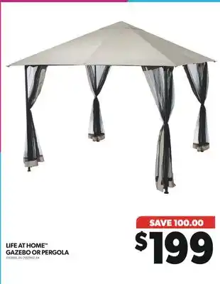 Real Canadian Superstore LIFE AT HOME GAZEBO OR PERGOLA offer
