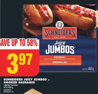 No Frills SCHNEIDERS JUICY JUMBOS or SMOKED SAUSAGES, 375/450 g offer