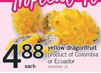 Fortinos YELLOW DRAGONFRUIT offer