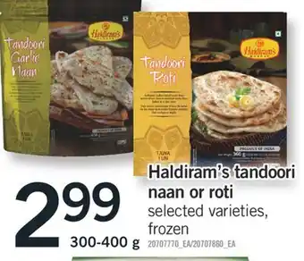 Fortinos HALDIRAM'S TANDOORI NAAN OR ROTI 300-400 g offer