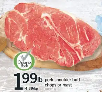 Fortinos pork shoulder butt chops or roast offer