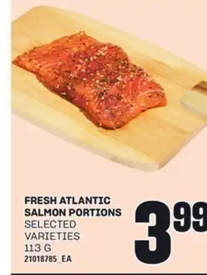 Loblaws FRESH ATLANTIC SALMON PORTIONS, 113 G offer