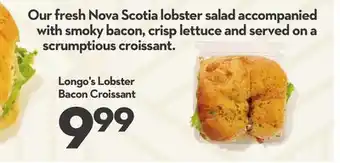 Longo's Longo's Lobster Bacon Croissant offer