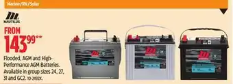 Canadian Tire MOTOMASTER NAUTILUS Flooded, AGM and High- Performance AGM Batteries offer